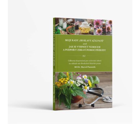 MOJE RADY „OD HLAVY AŽ K PATĚ“ - MUDr. Paszanda
